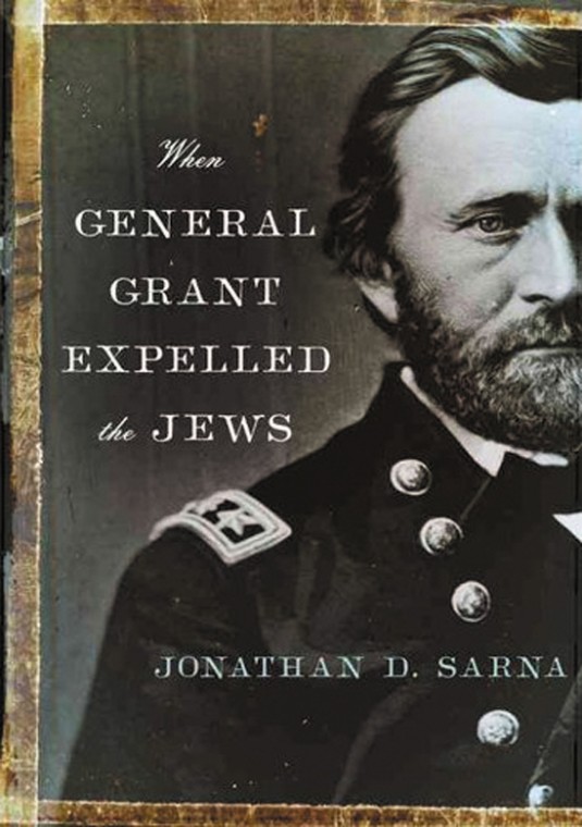 ‘When General Grant Expelled the Jews,’ 224 pages, $24.95
