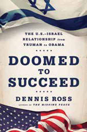 ‘Doomed to Succeed: The U.S.-Israel Relationship From Truman to Obama’