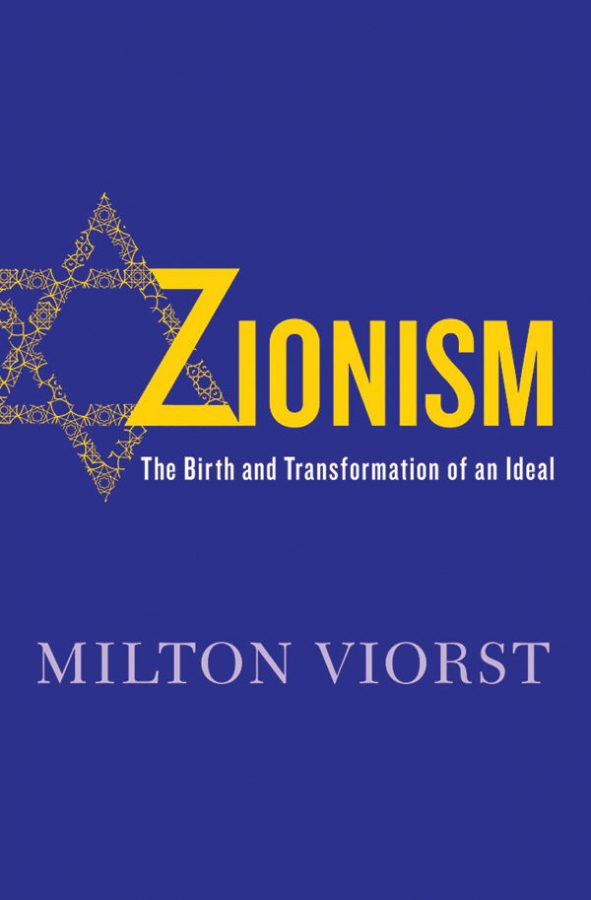 %E2%80%98Zionism%3A+The+Birth+and+Transformation+of+an+Ideal%E2%80%99+By+Milton+Viorst%3B+Thomas+Dunne+Books%2C+336+pages%2C%C2%A0+%2427.99