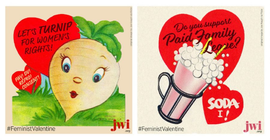 Jewish Women International (JWI) has a line of feminist-leaning Valentine’s Day messages. Its website, www.jwi.org/valentines, offers a choice of Valentine e-cards, each at $5. Some of the “romantic” social action topics tackled include equal pay, reproductive choice and paid work leave.