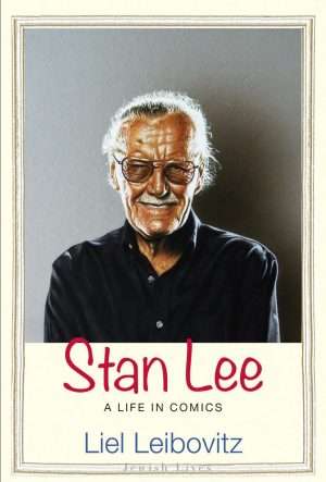 “Stan Lee: A Life in Comics” by Liel Leibovitz 