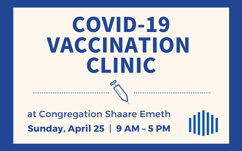 New vaccination clinic to open at Shaare Emeth on April 25
