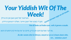 Yiddish Wit Of The Week: A yid hot akht un tsvantsik...