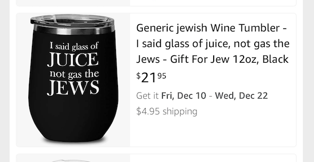 Amazon removes ‘Gas the JEWS’ holiday tumbler