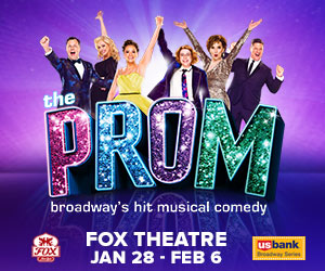Ad for 'The Prom' at the Fox Theatre