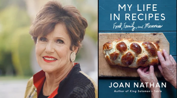Joan Nathans 12th cookbook, My Life in Recipes, takes readers through her family story. 